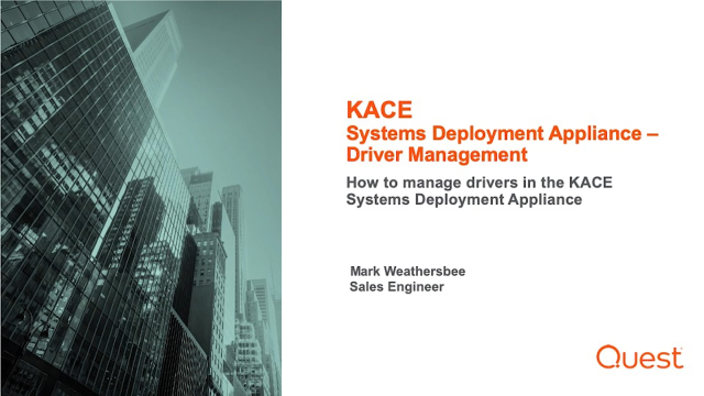 KACE Systems Deployment Appliance – Driver Management