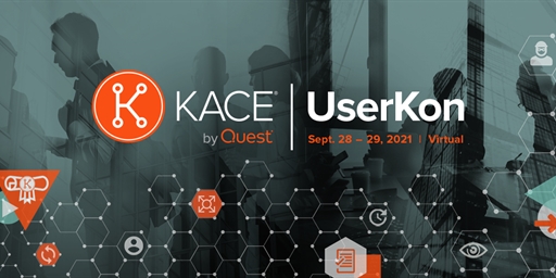 KACE by Quest UserKon 2021 is Virtual and Free!