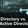 Active Directory vs. Azure Active Directory: What You Need to Know