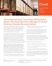 A global manufacturing organization drastically minimized Active Directory downtime after a ransomware attack using a Quest solution.