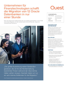 Unternehmen für  Finanztechnologien schafft  die Migration von 12 Oracle  Datenbanken in nur  einer Stunde