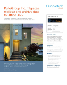 PulteGroup migrates mail and archive data to Office 365