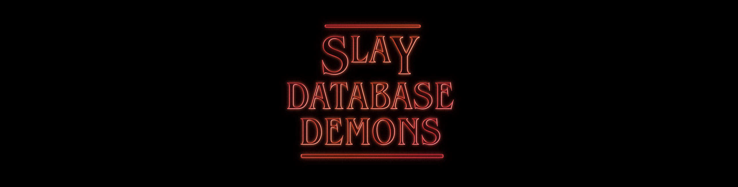 Slay Database Demons