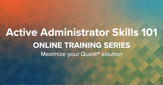 Active Administrator Skills 101 training