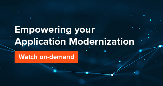 Learn how to empower your application modernization