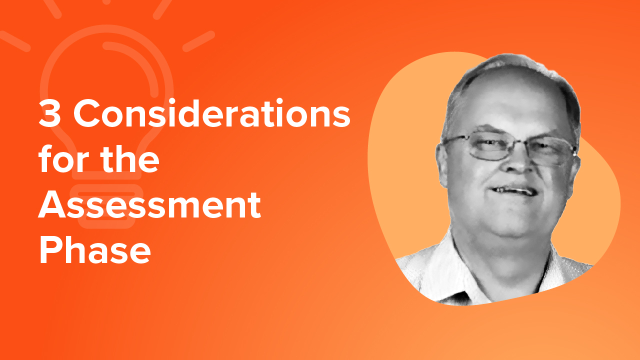 3 Considerations for the Assessment Phase