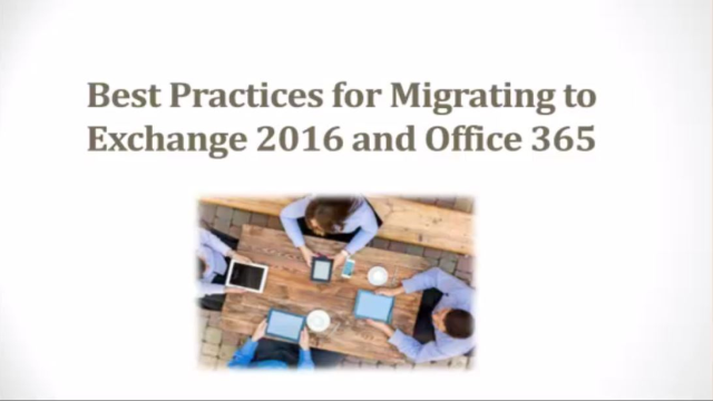 Best Practices for Migrating to Exchange 2016 and Office 365