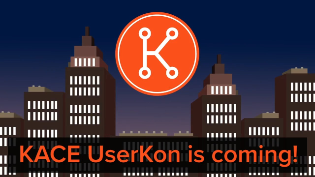 Empower your inner IT ninja at KACE UserKon 2019!