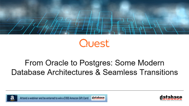 From Oracle to Postgres: Some Modern Database Architectures & Seamless Transitions