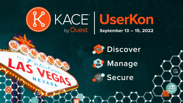 KACE UserKon 2022 will be in-person again in Las Vegas!