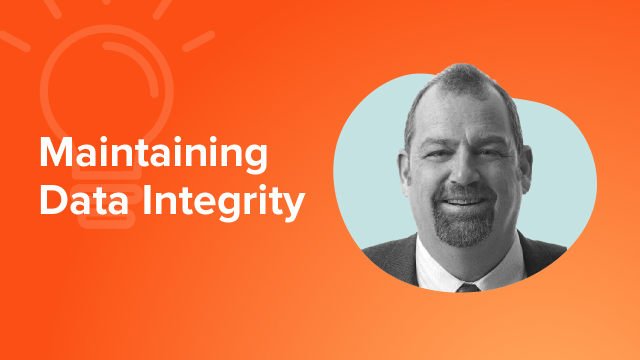 Maintain Data Integrity