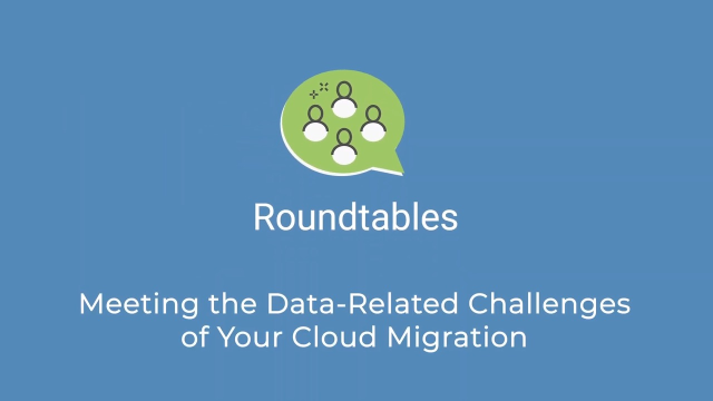 Meeting the Data-Related Challenges of Your Cloud Migration