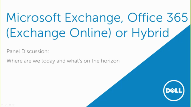 Microsoft Exchange, Office 365 (Exchange Online) or Hybrid