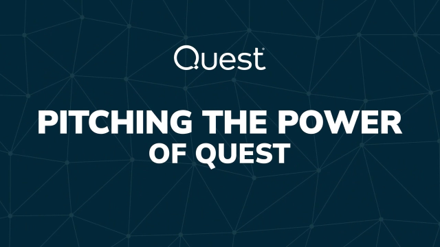 Pitching the Power of Quest