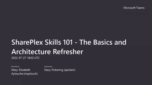 SharePlex Skills 101 - The Basics and Architecture Refresher