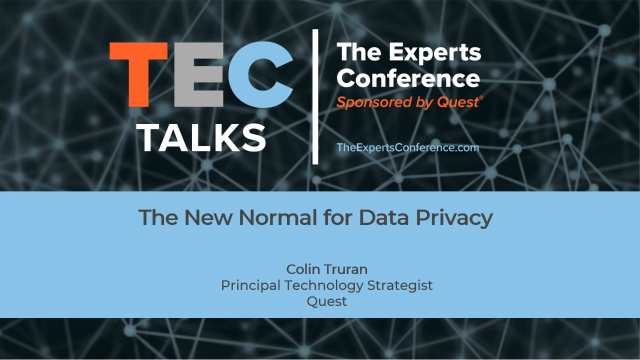 TEC Talk: The New Normal in Data Privacy