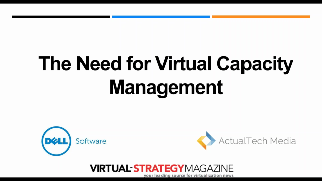 The Need for Virtual Capacity Management