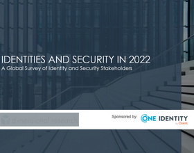 2022 Identities and Security Survey Results – Understanding The Challenges Fragmented Iden...